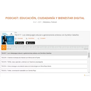 Podcast educación, ciudadanía y bienestar digital