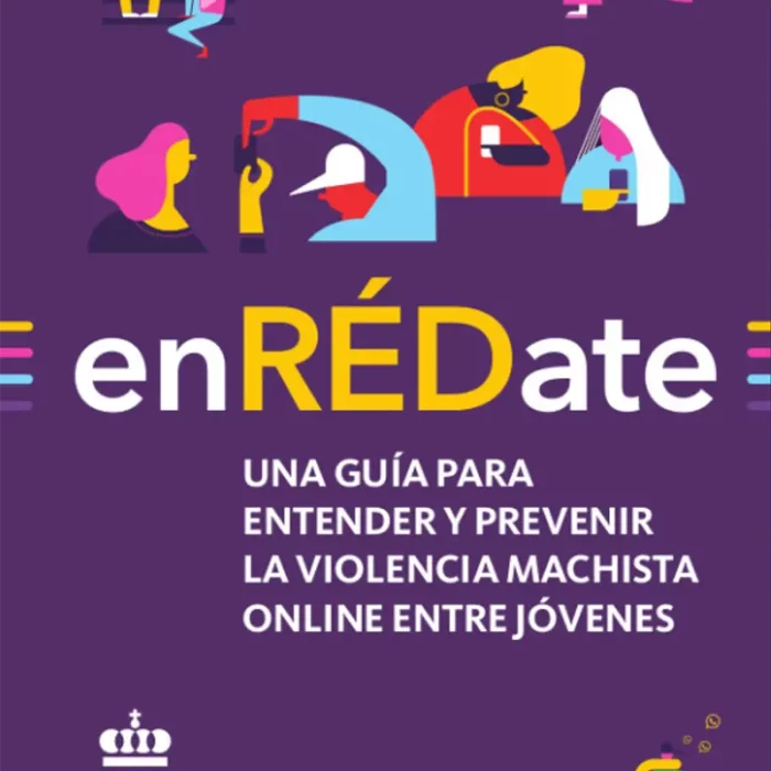 EnRÉDate. Una guía para entender y prevenir la violencia machista online entre jóvenes
