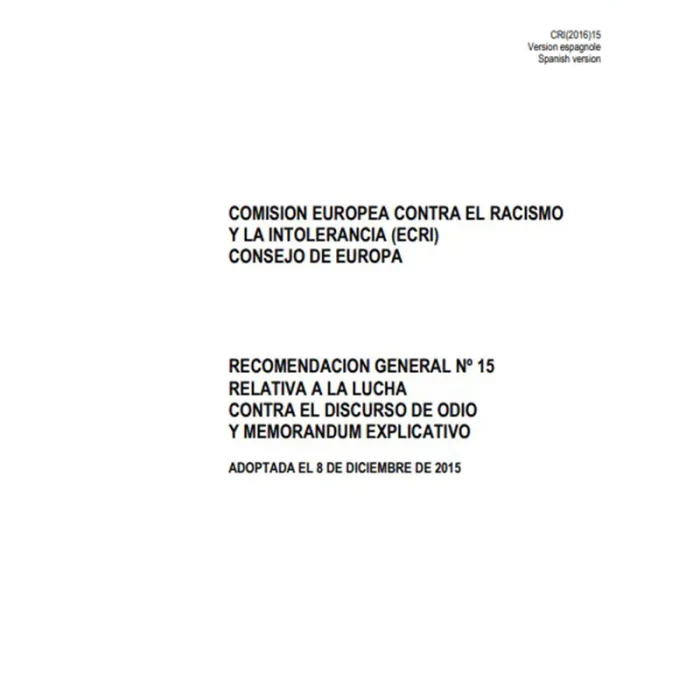 Recomendación General nº 15 relativa a la lucha contra el discurso de odio y memorándum explicativo
