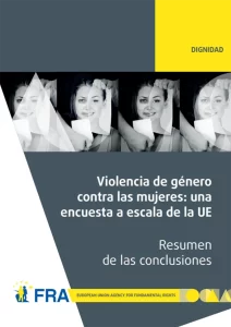 Violencia de género contra las mujeres Una encuesta a escala de la UE. Resumen de conclusiones